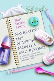 Navigating the Newborn Months and Beyond (eBook, ePUB)