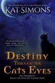 Destiny Through the Cats Eyes (Destiny Cats, #1) (eBook, ePUB)
