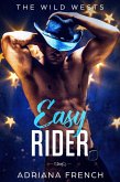 Easy Rider (The Wild Wests, #2) (eBook, ePUB) Easy Rider (The Wild Wests, #2) (eBook, ePUB)