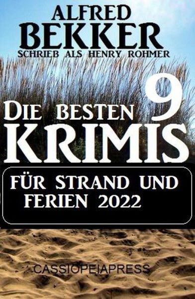 Die besten 9 Krimis für Strand und Ferien 2022 (eBook, ePUB) von Alfred  Bekker - Portofrei bei bücher.de
