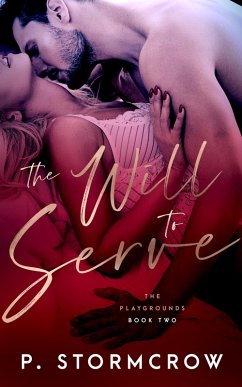 The Will to Serve (eBook, ePUB) - Stormcrow, P.