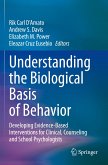 Understanding the Biological Basis of Behavior