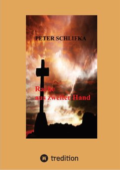 Rache aus zweiter Hand (eBook, ePUB) - Schlifka, Peter