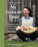 My Vermont Table: Recipes for All (Six) Seasons (eBook, ePUB)