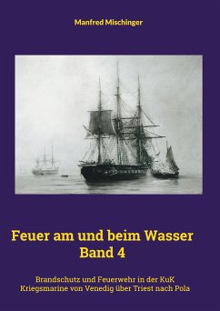 Feuer am und beim Wasser Band 4 (eBook, ePUB)