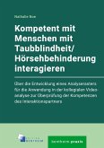 Kompetent mit Menschen mit Taubblindheit/Hörsehbehinderunginteragieren (eBook, PDF)