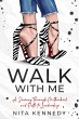 Walk With Me (eBook, ePUB) - Bild 1