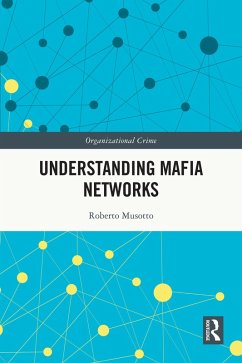 Understanding Mafia Networks (eBook, PDF) - Musotto, Roberto