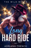 Long Hard Ride (The Wild Wests, #3) (eBook, ePUB)