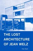 The Lost Architecture of Jean Welz (eBook, ePUB)