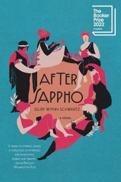 After Sappho: A Novel (eBook, ePUB) - Schwartz, Selby Wynn