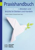 Frieden üben - Brücken und Brüche im Denken und Handeln (eBook, PDF)