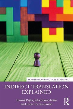 Indirect Translation Explained (eBook, ePUB) - Pieta, Hanna; Bueno Maia, Rita; Torres-Simón, Ester