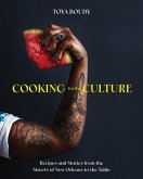 Cooking for the Culture: Recipes and Stories from the New Orleans Streets to the Table (eBook, ePUB)