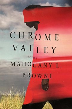 Chrome Valley: Poems (eBook, ePUB) - Browne, Mahogany L.