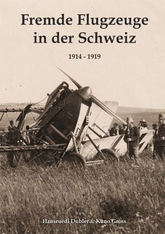 Fremde Flugzeuge in der Schweiz 1914 - 1919