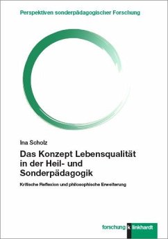 Das Konzept Lebensqualität in der Heil- und Sonderpädagogik - Scholz, Ina