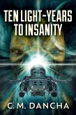 Ten Light-Years To Insanity (eBook, ePUB)