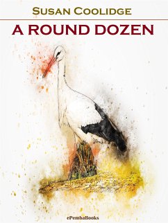 A Round Dozen (Annotated) (eBook, ePUB) - Coolidge, Susan