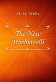 The New Machiavelli (eBook, ePUB)