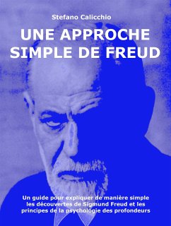 Une approche simple de Freud (eBook, ePUB) - Calicchio, Stefano