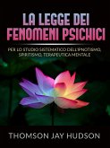 La Legge dei Fenomeni Psichici (Tradotto) (eBook, ePUB)