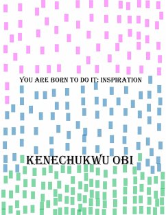 You Are Born To Do It (eBook, ePUB) - Obi, Kenechukwu