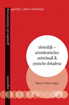 Sloterdijk – Aristokratisches Mittelmaß & zynische Dekadenz (eBook, ePUB)