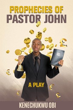 Prophecies of Pastor John (eBook, ePUB) - Obi, Kenechukwu