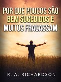 Por que poucos são bem sucedidos e muitos fracassam (Traduzido) (eBook, ePUB)