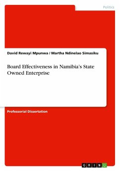 Board Effectiveness in Namibia¿s State Owned Enterprise - Ndinelao Simasiku, Martha; Mpunwa, David Rewayi