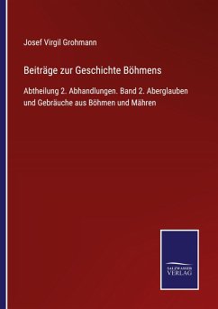 Beiträge zur Geschichte Böhmens - Grohmann, Josef Virgil