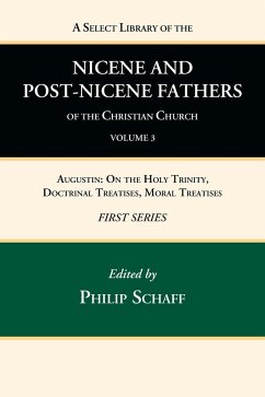 A Select Library of the Nicene and Post-Nicene Fathers of the Christian Church, First Series, Volume 3