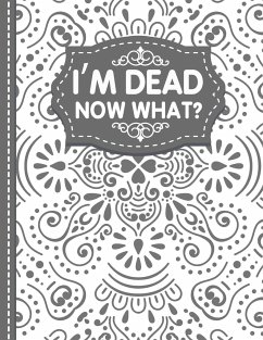 I'm dead now what? End of life Planner - Publishing, White Butterfly