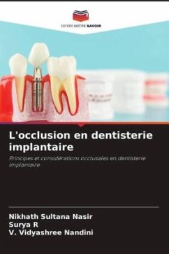 L'occlusion en dentisterie implantaire - Sultana Nasir, Nikhath;R, Surya;Nandini, V. Vidyashree