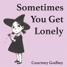 Sometimes You Get Lonely - Bild 1