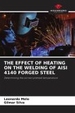 THE EFFECT OF HEATING ON THE WELDING OF AISI 4140 FORGED STEEL