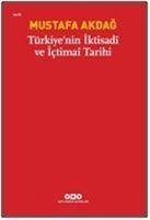 Türkiyenin Iktisadi ve Ictimai Tarihi - Akdag, Mustafa