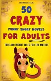 50 Crazy Funny Short Novels for Adults