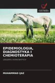 EPIDEMIOLOGIA, DIAGNOSTYKA I CHEMIOTERAPIA