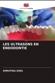 LES ULTRASONS EN ENDODONTIE