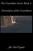 Formation of the Guardians