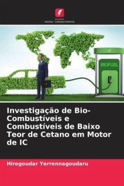 Investigação de Bio-Combustíveis e Combustíveis de Baixo Teor de Cetano em Motor de IC - Yerrennagoudaru, Hiregoudar