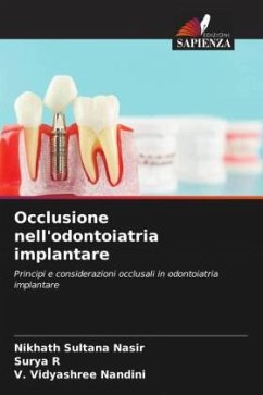 Occlusione nell'odontoiatria implantare - Sultana Nasir, Nikhath;R, Surya;Nandini, V. Vidyashree