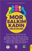 Mor Salkim Kadin Hikayeleri