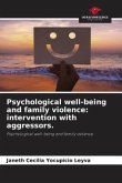 Psychological well-being and family violence: intervention with aggressors.