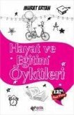 Hayat ve Egitim Öyküleri