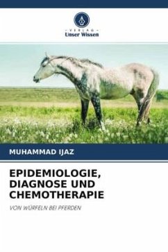EPIDEMIOLOGIE, DIAGNOSE UND CHEMOTHERAPIE - Ijaz, Muhammad