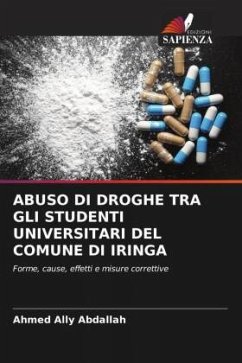 ABUSO DI DROGHE TRA GLI STUDENTI UNIVERSITARI DEL COMUNE DI IRINGA - Ally Abdallah, Ahmed