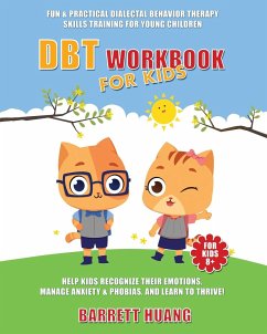 DBT Workbook For Kids - Huang, Barrett